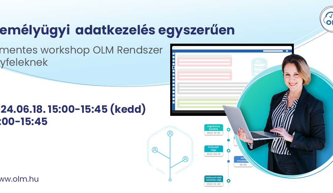Személyügyi adatkezelés egyszerűen -Díjmentes workshop OLM Rendszer ügyfelek számára 